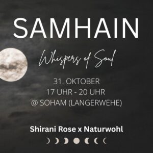 Samhain Event mit Naturwohl Shirani Rose Samhain Ritual im Soham Langerwehe